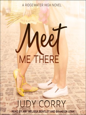 cover image of Meet Me There--Ridgewater High Romance Book 1